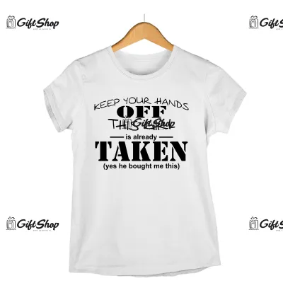 Keep your hands off, tricou cu mesaj